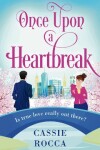 Book cover for Once Upon a Heartbreak