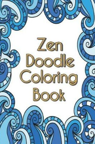 Cover of Zen Doodle Coloring Book