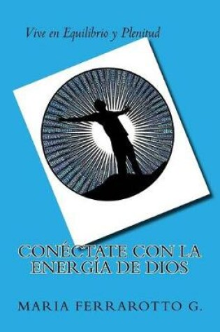 Cover of Conectate Con La Energia de Dios