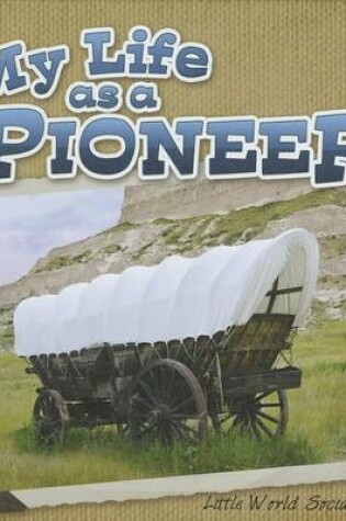 Cover of My Life as a Pioneer