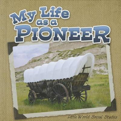 Book cover for My Life as a Pioneer