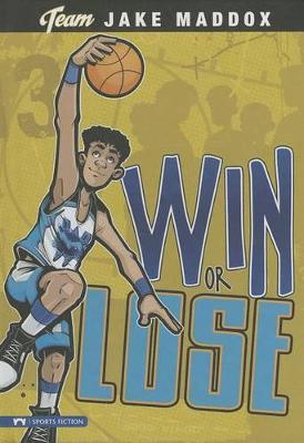 Book cover for Jake Maddox: Win or Lose