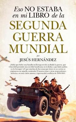 Book cover for Eso No Estaba En Mi Libro de la Segunda Guerra Mundial