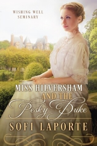 Cover of Miss Hilversham and the Pesky Duke