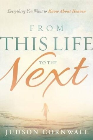 Cover of From This Life to the Next