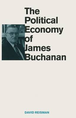 Book cover for The Political Economy of James Buchanan