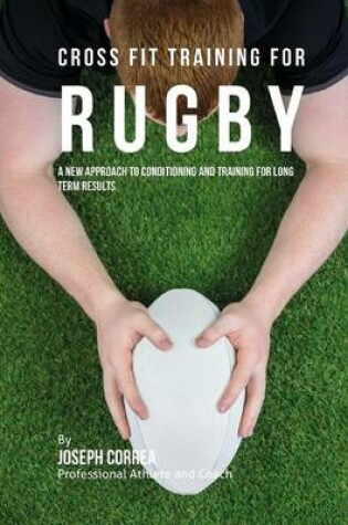Cover of Cross Fit Training for Rugby