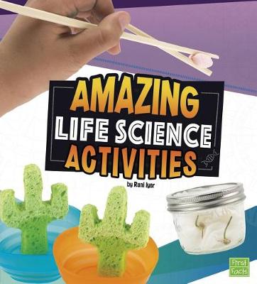 Book cover for Amazing Life Science Activities (Curious Scientists)