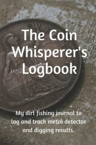 Cover of Coin Whisperer's Logbook