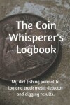 Book cover for Coin Whisperer's Logbook