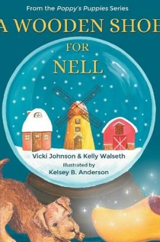 Cover of A Wooden Shoe for Nell