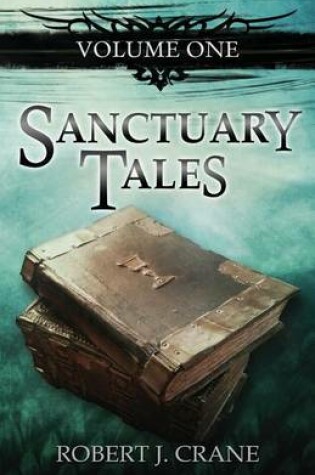 Cover of Sanctuary Tales, Volume One