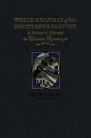 Cover of World Railways of the Nineteenth Century