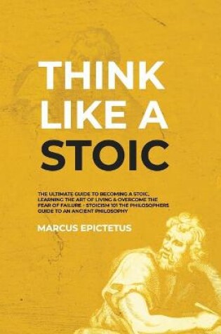 Cover of Think Like a Stoic