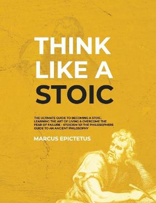 Book cover for Think Like a Stoic