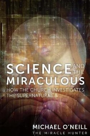 Cover of Science and the Miraculous