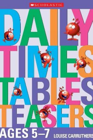 Cover of Daily Times Tables Teasers for Ages 5-7