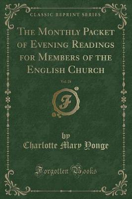 Book cover for The Monthly Packet of Evening Readings for Members of the English Church, Vol. 28 (Classic Reprint)