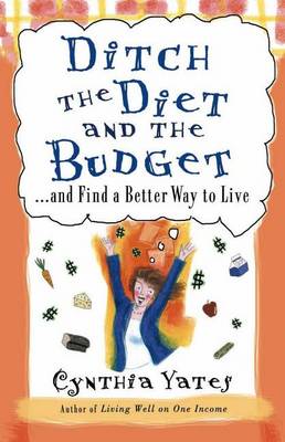 Book cover for Ditch the Diet and the Budget