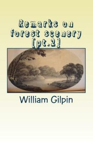 Cover of Remarks on forest scenery [pt.2]