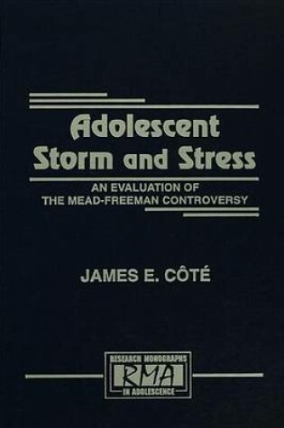 Cover of Adolescent Storm and Stress: An Evaluation of the Mead-Freeman Controversy