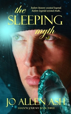 Book cover for The Sleeping Myth - Shadow Journey Series Book Three