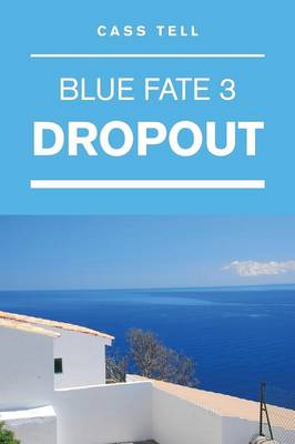 Book cover for Dropout (Blue Fate 3)