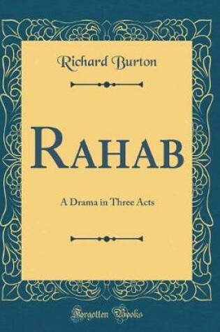 Cover of Rahab: A Drama in Three Acts (Classic Reprint)