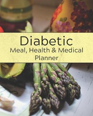 Book cover for Diabetic Meal, Health and Medical Planner