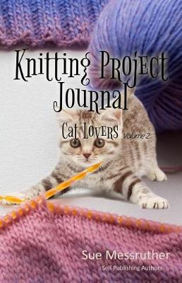 Book cover for Knitting Project Journal - Cat Lovers Volume 2