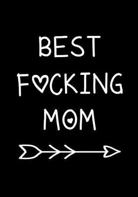 Book cover for Best Fucking Mom