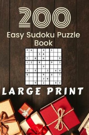 Cover of 200 Easy Sudoku Puzzle Book Large Print