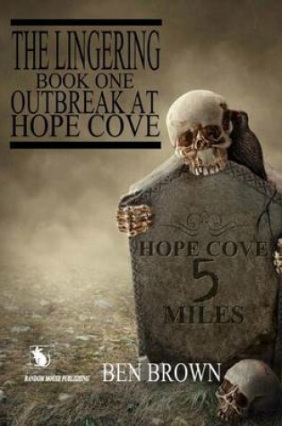 Cover of The Lingering Outbreak At Hope Cove