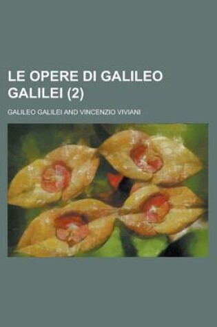 Cover of Le Opere Di Galileo Galilei (2)