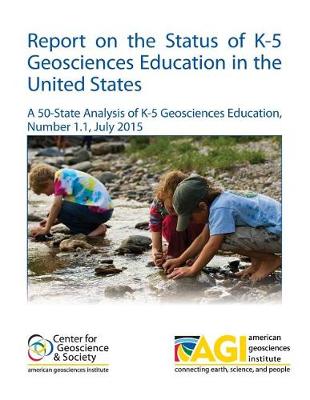 Book cover for Report on the Status of K-5 Geosciences Education in the United States