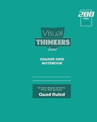 Book cover for Visual Thinkers (Lite) Square Grid, Quad Ruled, Composition Notebook, 100 Sheets, Large Size 8 x 10 Inch Royal Cover