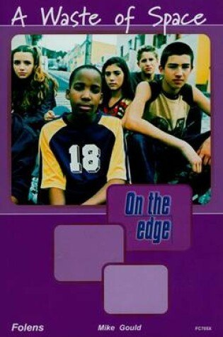 Cover of On the Edge: Level A Set 2 Book 4 Waste of Space