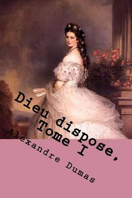 Cover of Dieu dispose, Tome I
