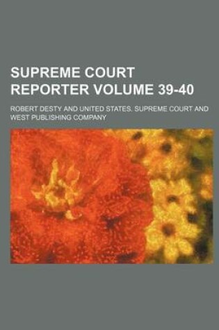 Cover of Supreme Court Reporter Volume 39-40