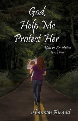 Book cover for God Help Me Protect Her