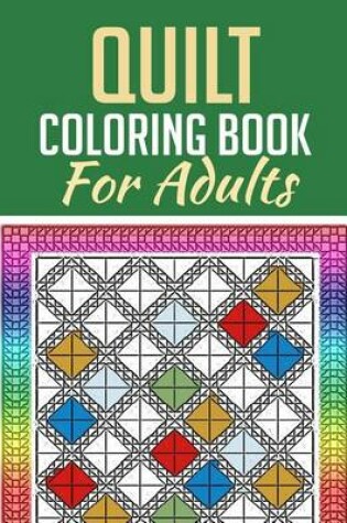 Cover of Quilt Coloring Book for Adults