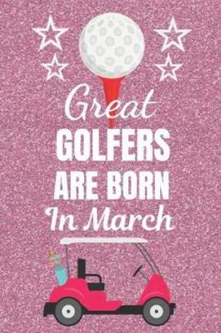 Cover of Great Golfers Are Born In March