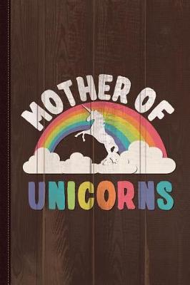 Book cover for Mother of Unicorns Journal Notebook