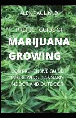 Book cover for Prefect Guide of Marijuana Growing