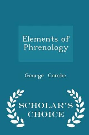 Cover of Elements of Phrenology - Scholar's Choice Edition