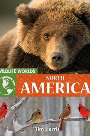 Cover of Wildlife Worlds North America