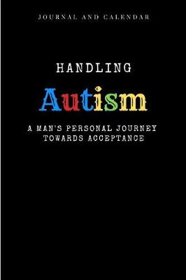 Book cover for Handling Autism a Man's Personal Journey Towards Acceptance