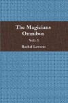 Book cover for The Magicians Omnibus Vol