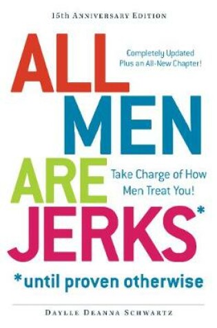 Cover of All Men Are Jerks - Until Proven Otherwise, 15th Anniversary Edition