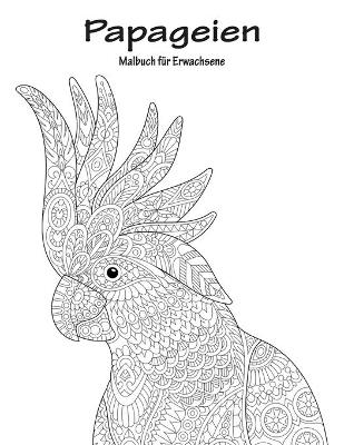 Book cover for Papageien-Malbuch für Erwachsene 1